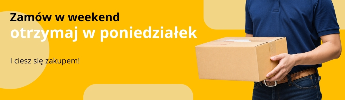 Zamów w weekend otrzymaj w poniedziałek
