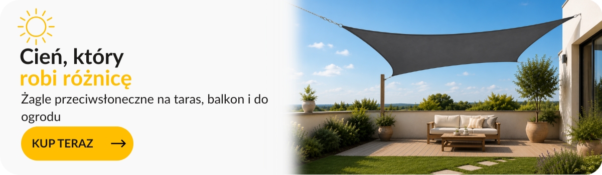 Żagle przeciwsłoneczne, zacieniacze do ogrodu, na balkon